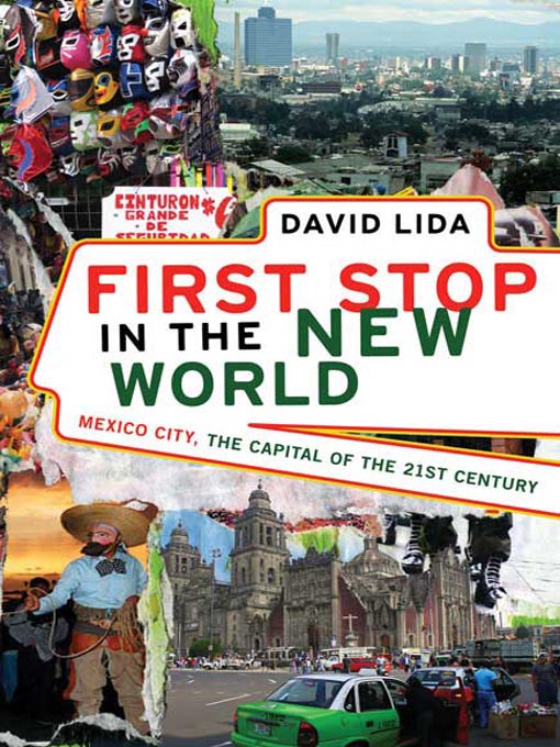 Title details for First Stop in the New World by David Lida - Available